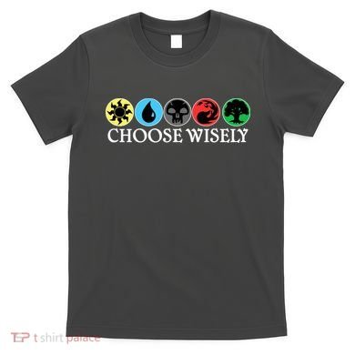 Mana Symbols Gathering Magic Choose Wisely  T-Shirt
