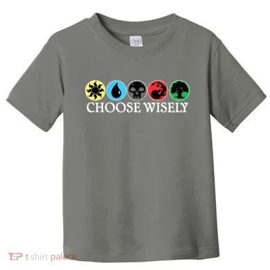 Mana Symbols Gathering Magic Choose Wisely Toddler T-Shirt