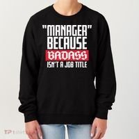 Manager Because Badass Isn't A Job Title Women's Sweatshirt thumb 0