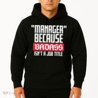 Manager Because Badass Isn't A Job Title Hoodie thumb 2