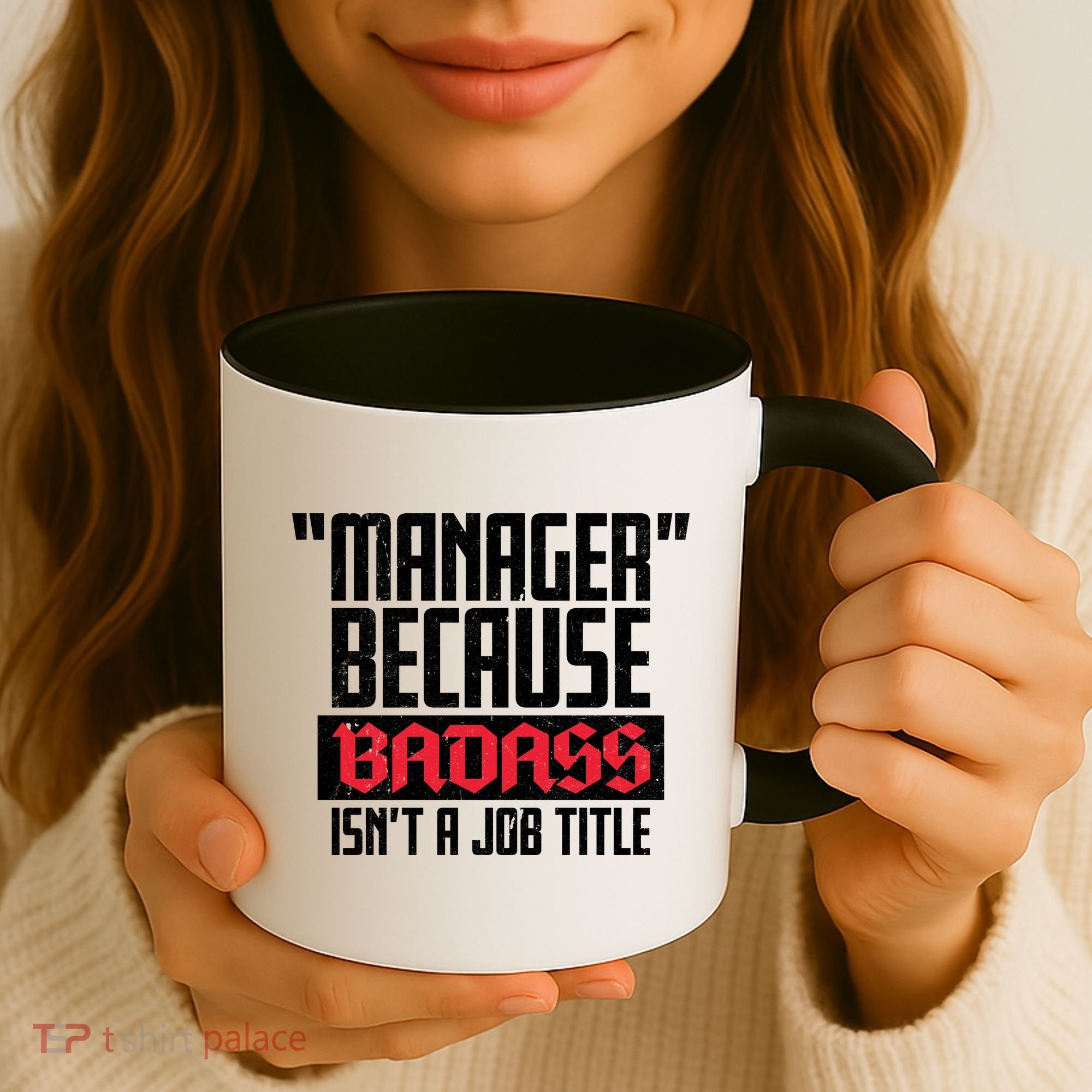 Manager Because Badass Isn't A Job Title Coffee Mug