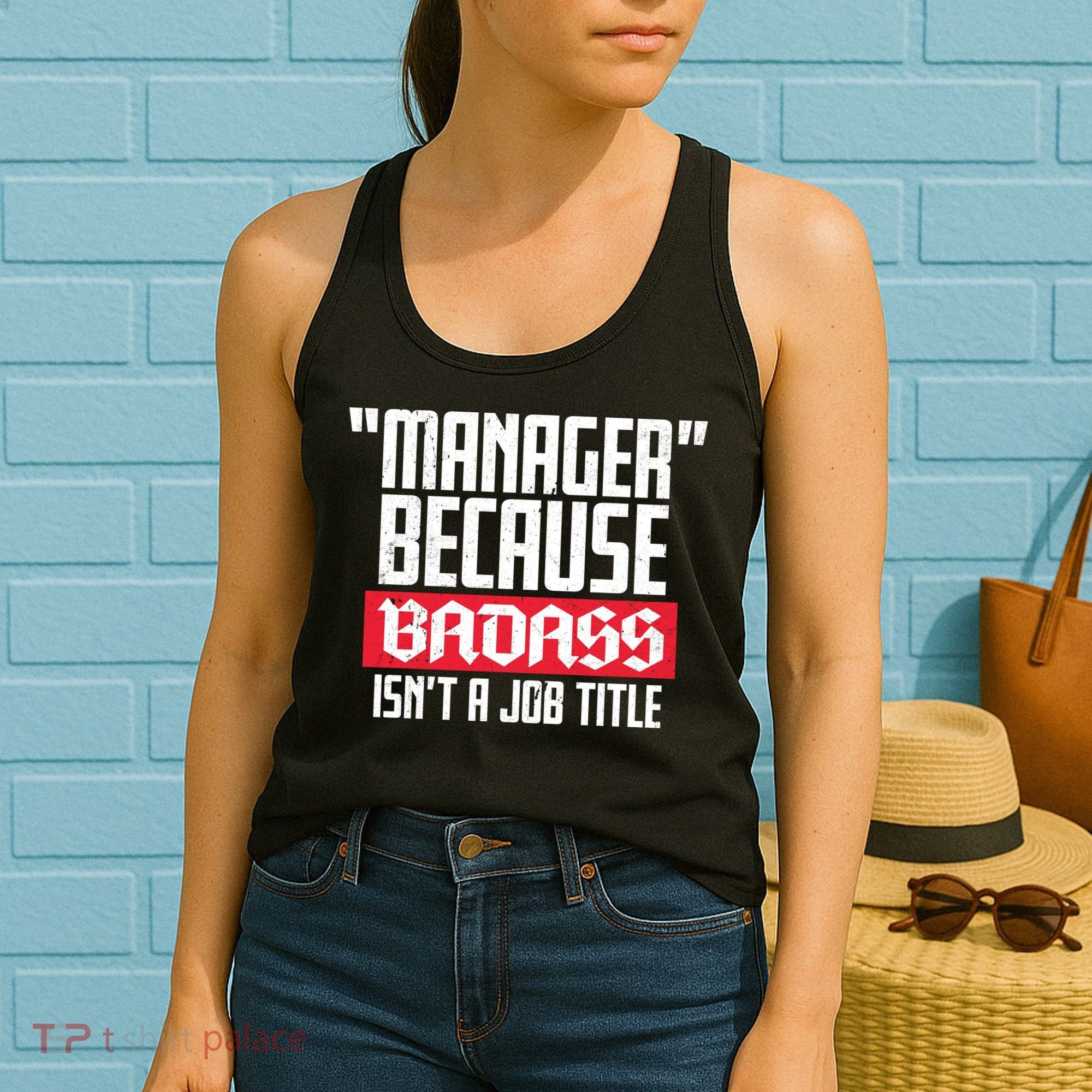 Manager Because Badass Isn't A Job Title Women's Tank Top