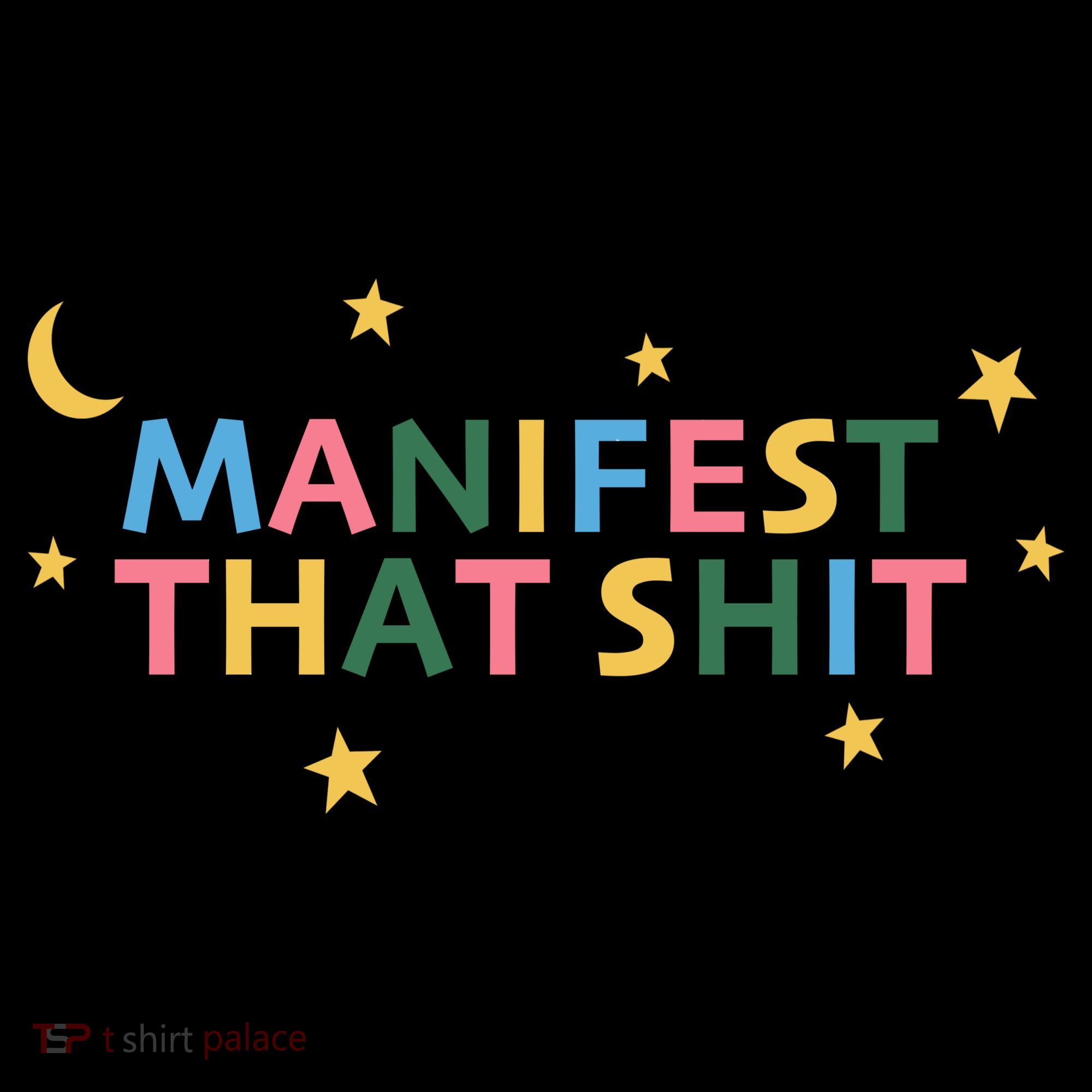 Manifest That Shit  Hoodie