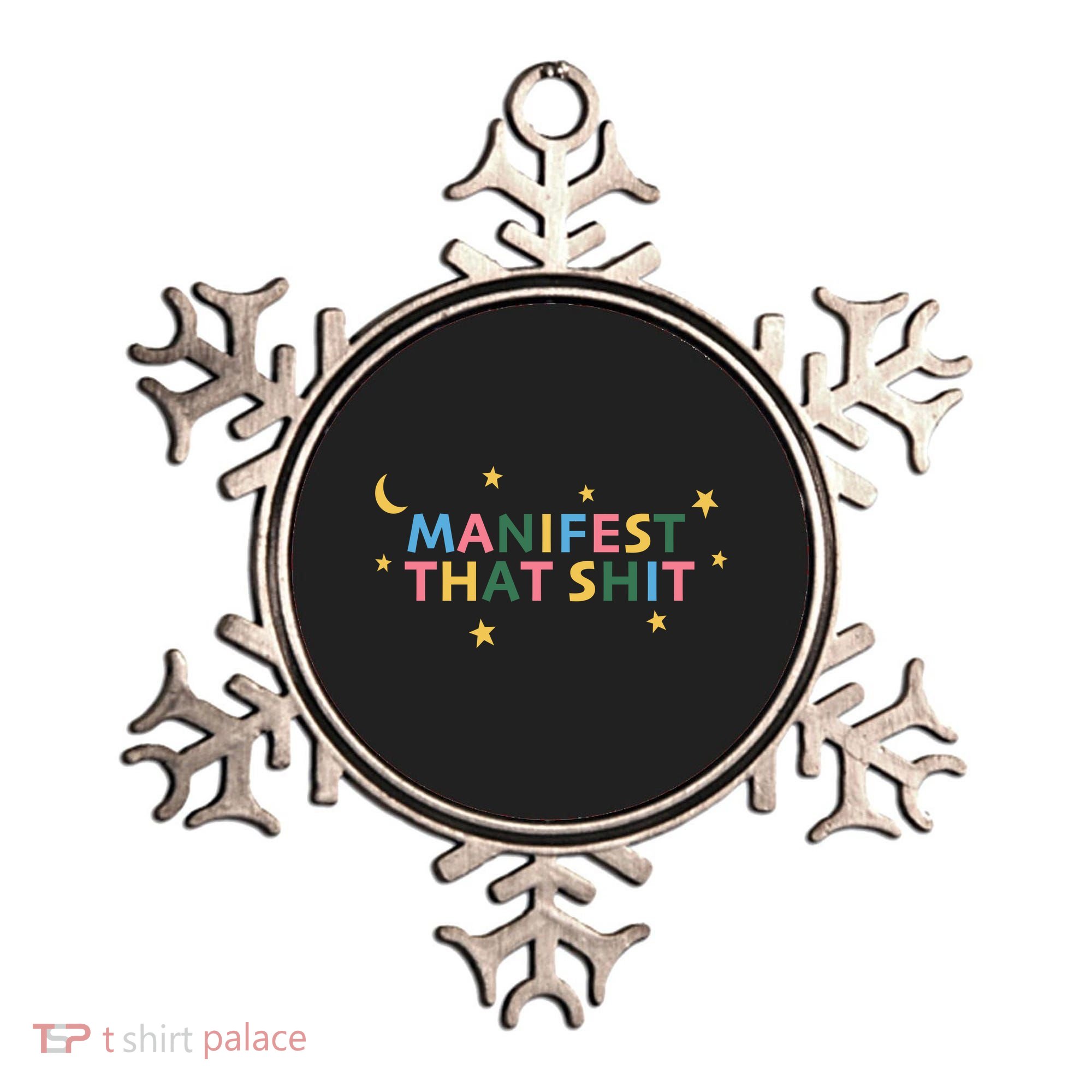 Manifest That Shit  Ornament