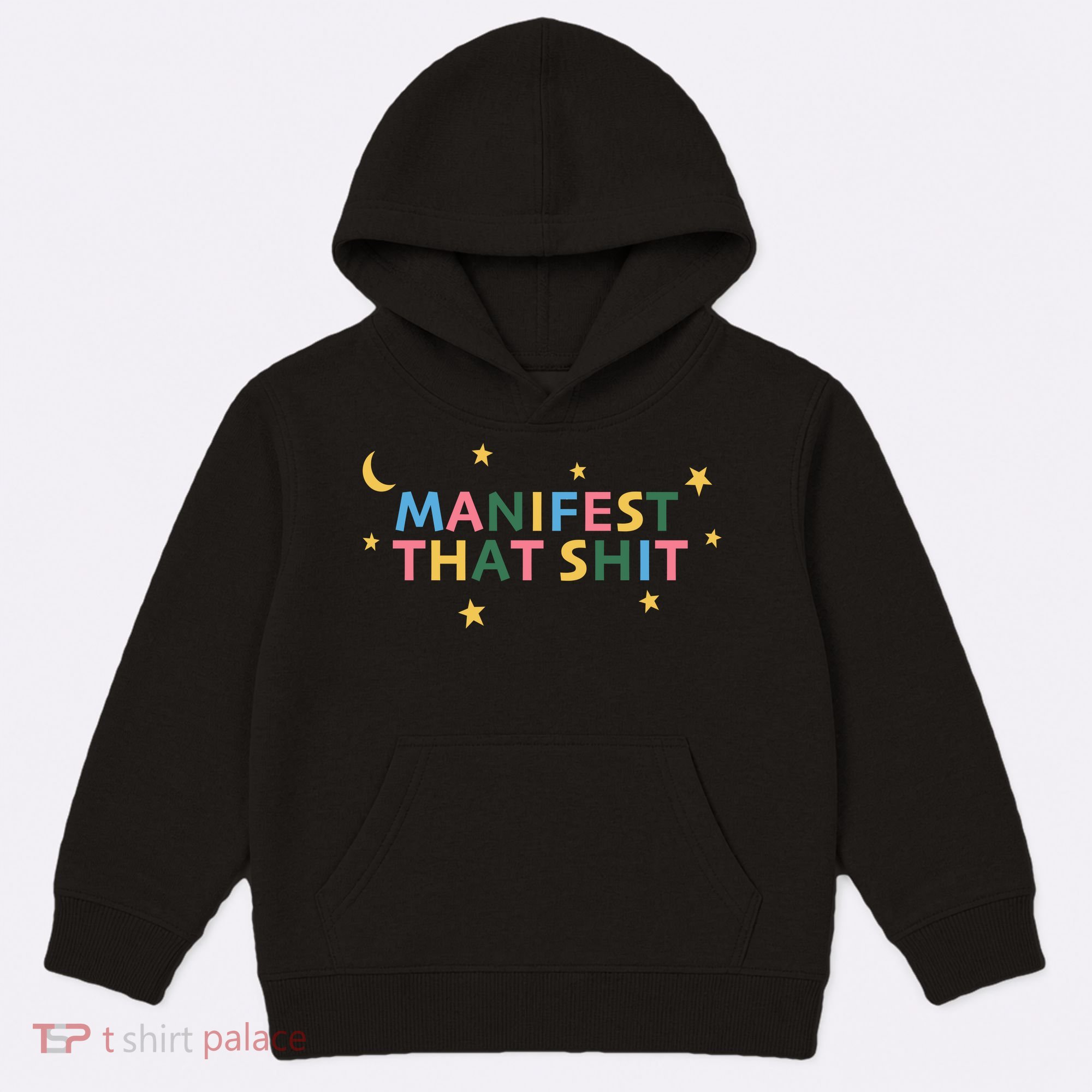 Manifest That Shit  Kids Hoodie