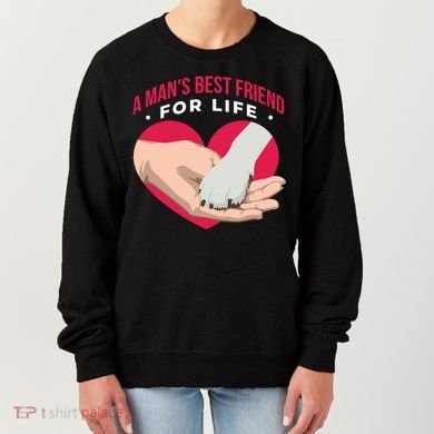 Man's Best Friend For Life Dog Women's Sweatshirt