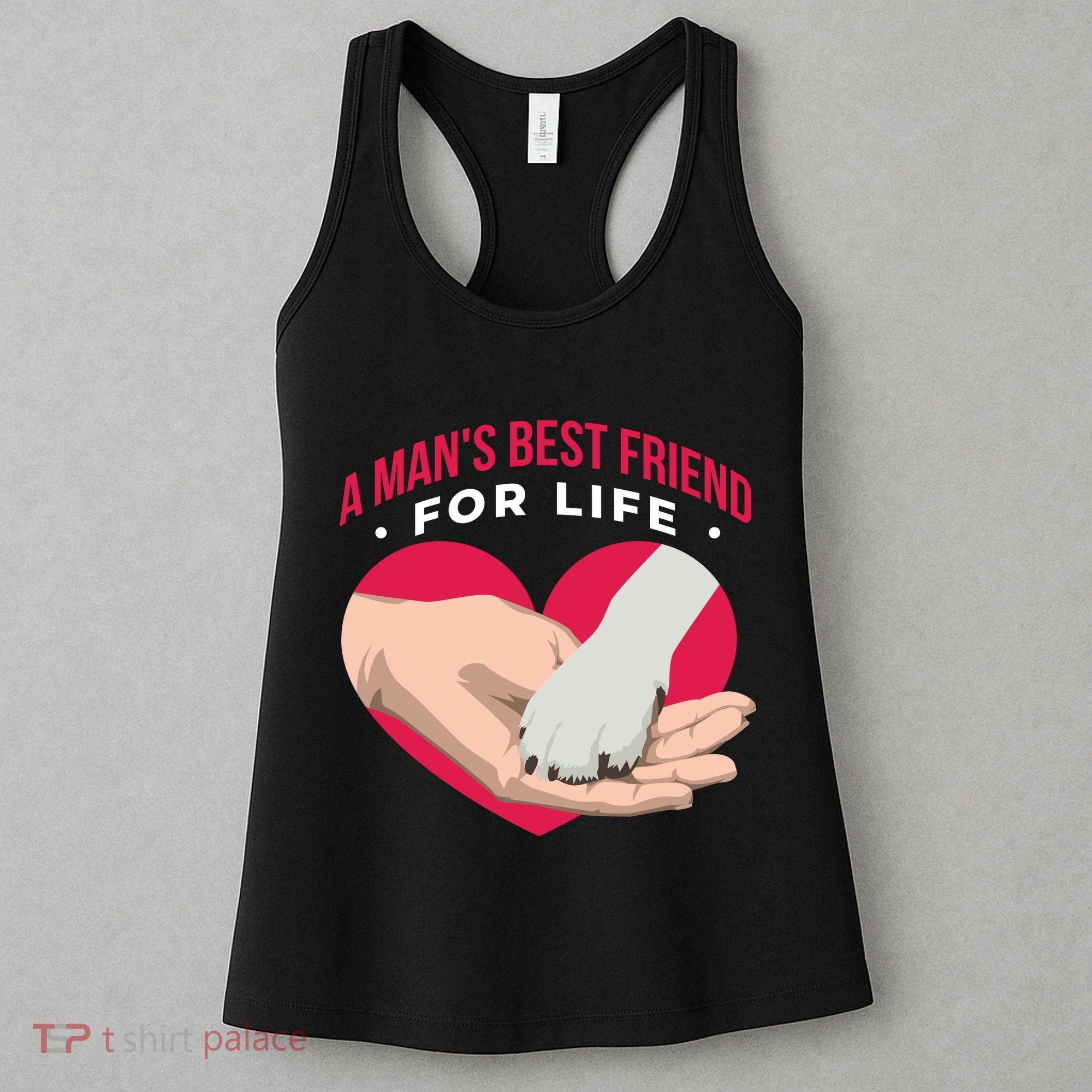 Man's Best Friend For Life Dog Women's Tank Top