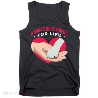 Man's Best Friend For Life Dog Tank Top