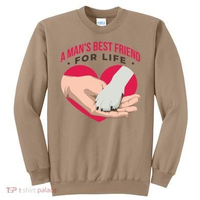 Man's Best Friend For Life Dog Sweatshirt
