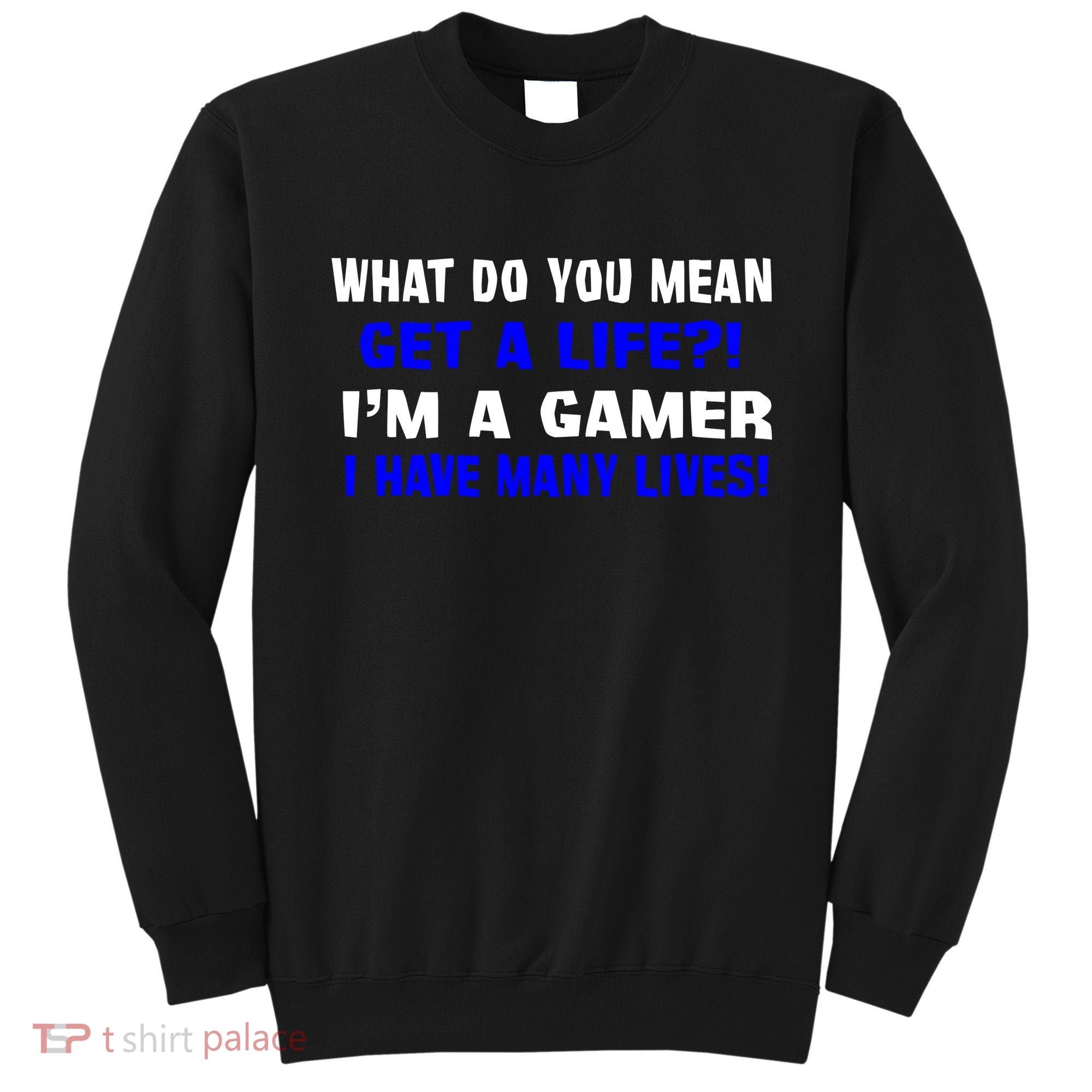 Many Lives Gamer Sweatshirt