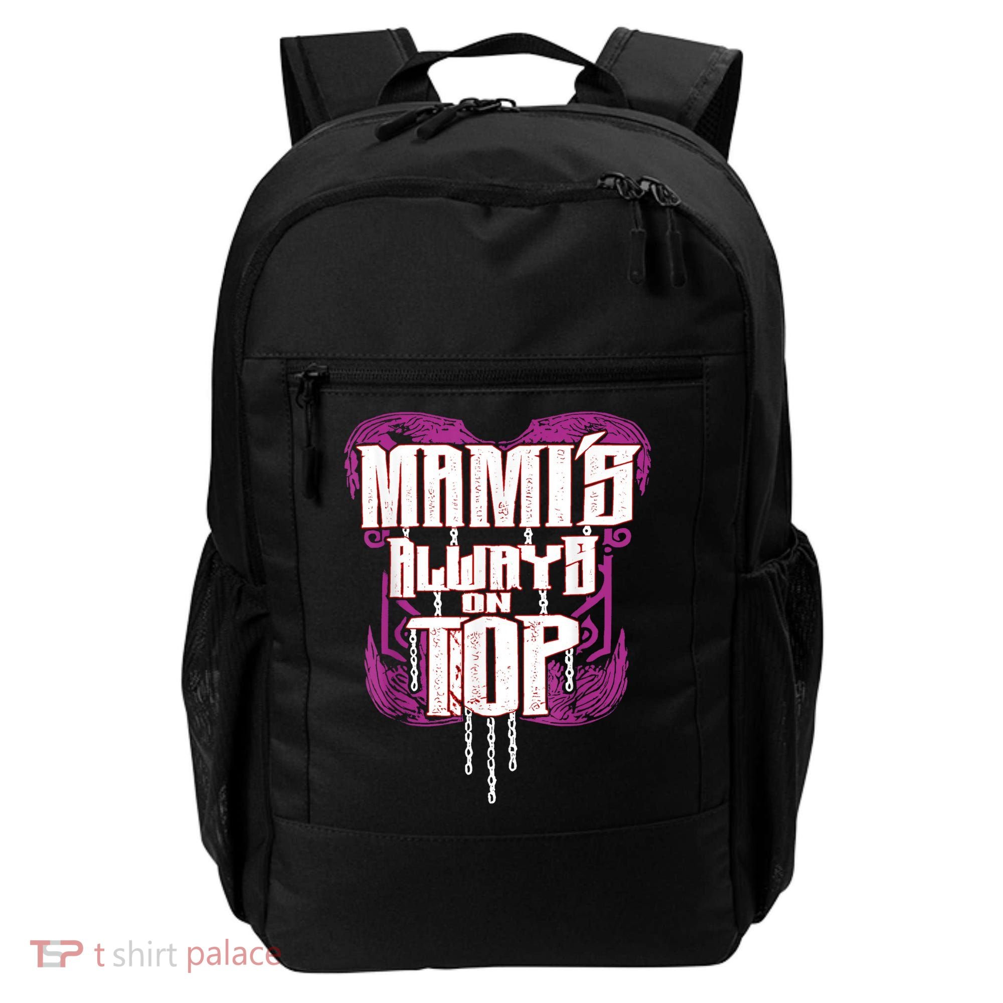 Mami’S Always On Top Funny Mom Backpack
