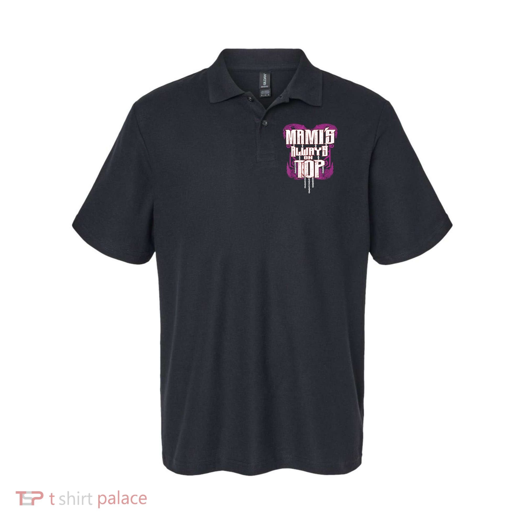 Mami’S Always On Top Funny Mom Polo