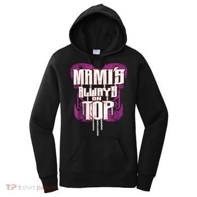 Mami’S Always On Top Funny Mom Women's Hoodie