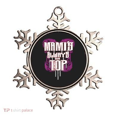 Mami’S Always On Top Funny Mom Ornament