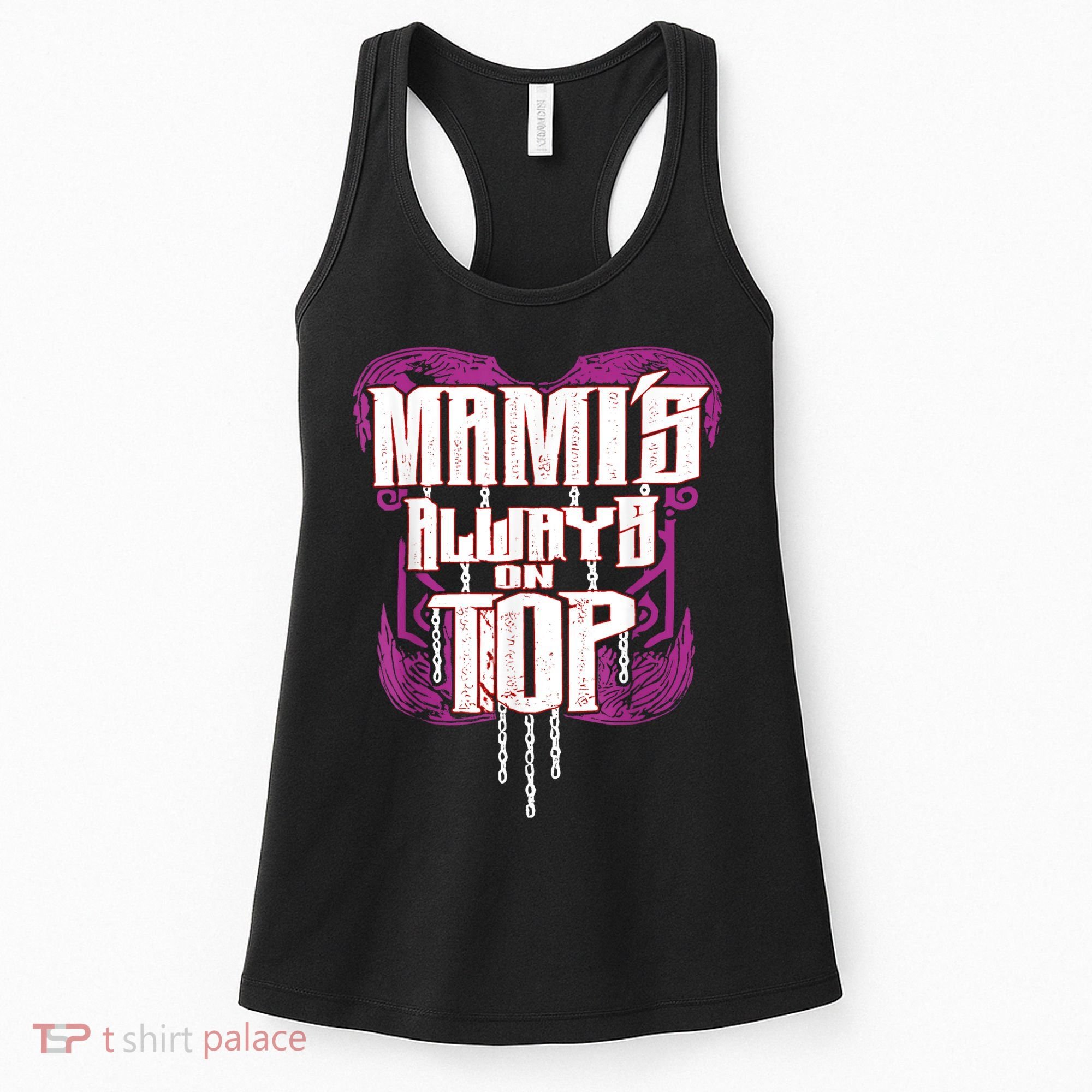 Mami’S Always On Top Funny Mom Women's Tank Top