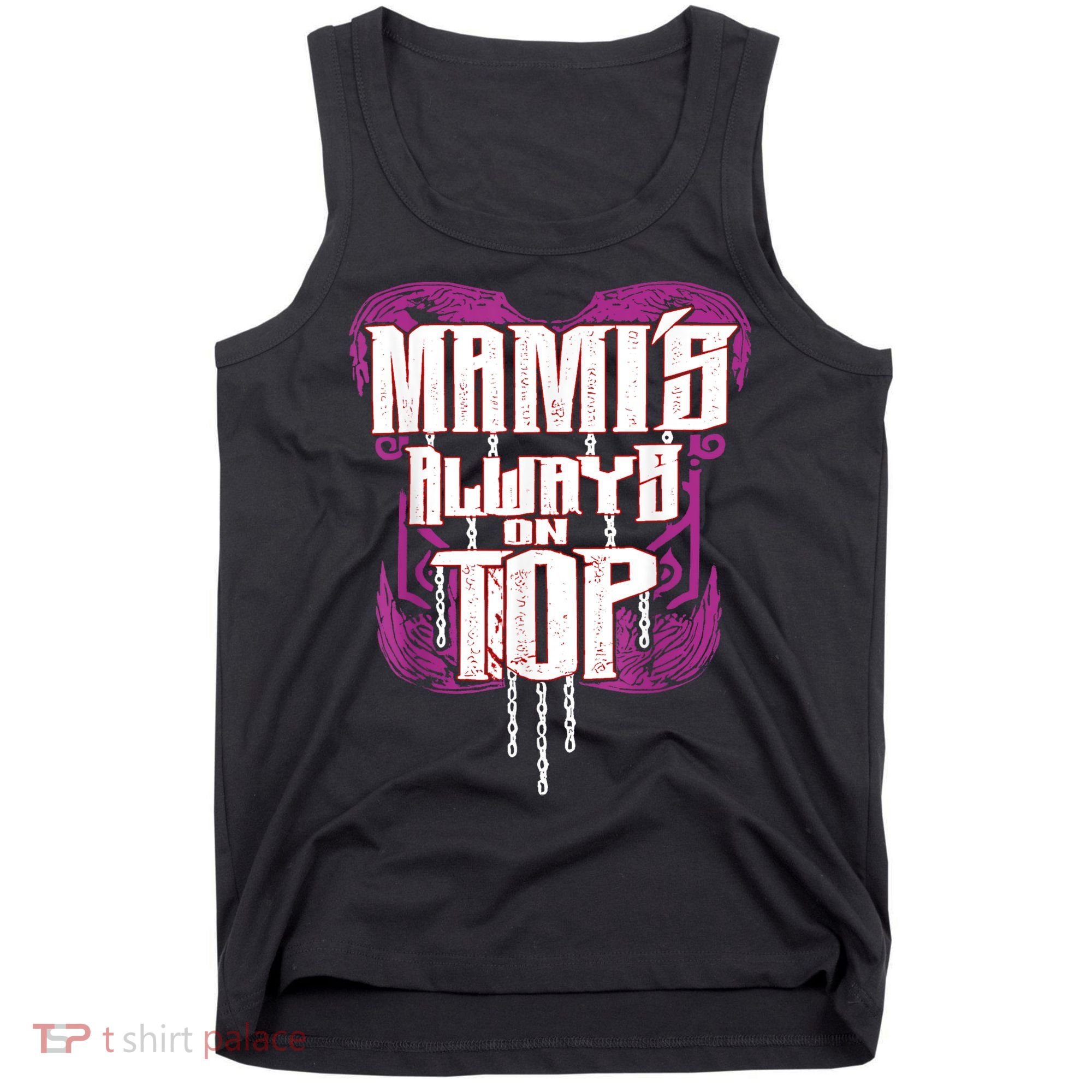 Mami’S Always On Top Funny Mom Tank Top