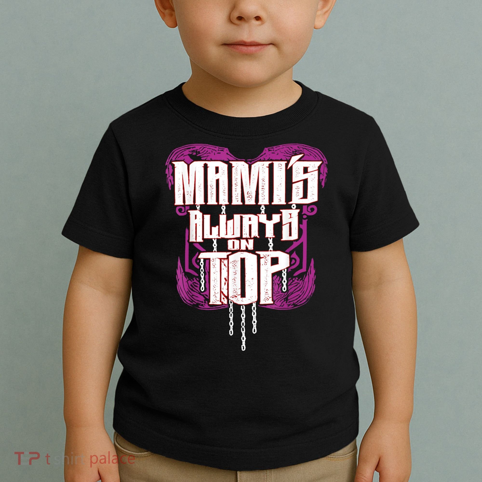 Mami’S Always On Top Funny Mom Toddler T-Shirt