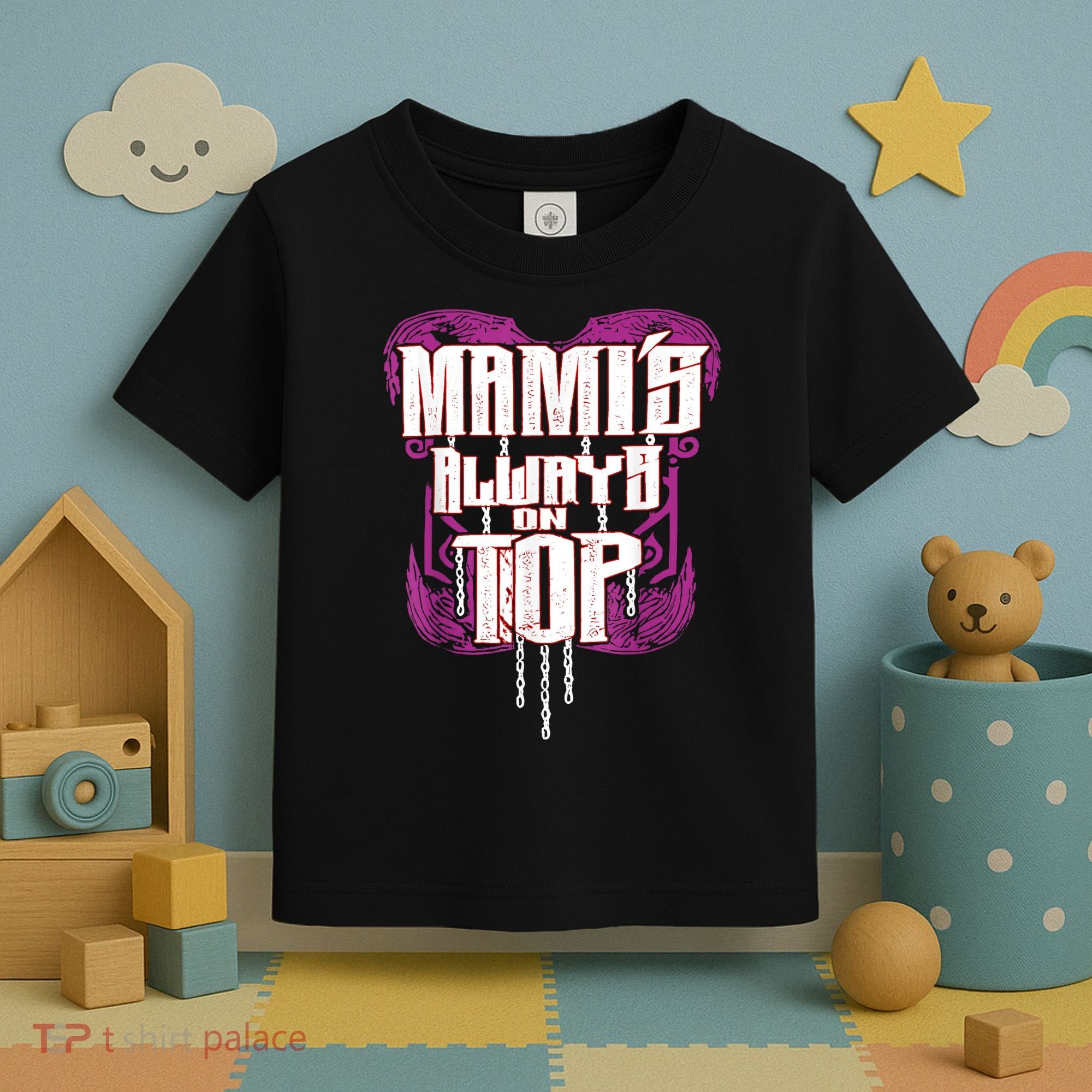 Mami’S Always On Top Funny Mom Toddler T-Shirt