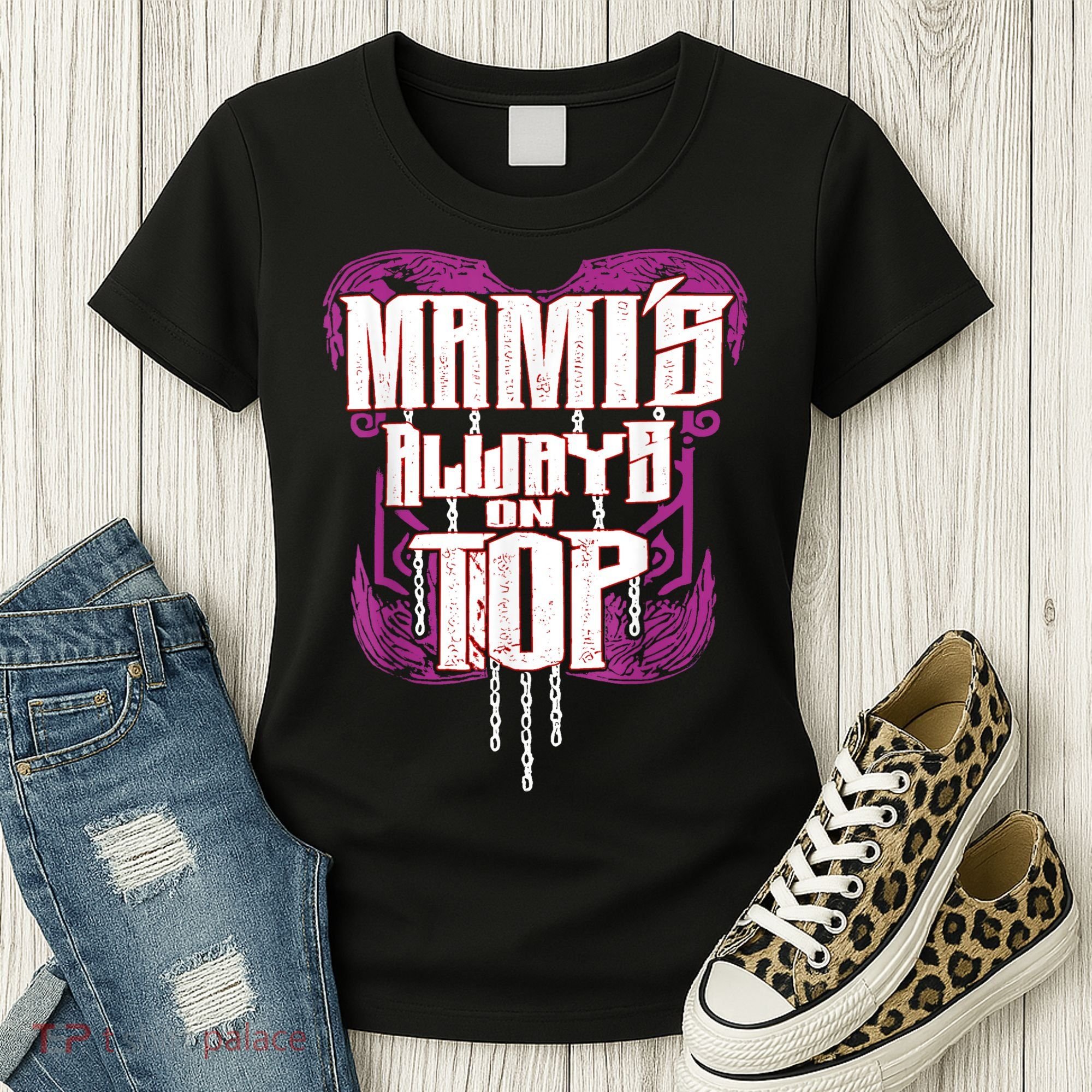 Mami’S Always On Top Funny Mom Women's T-Shirt