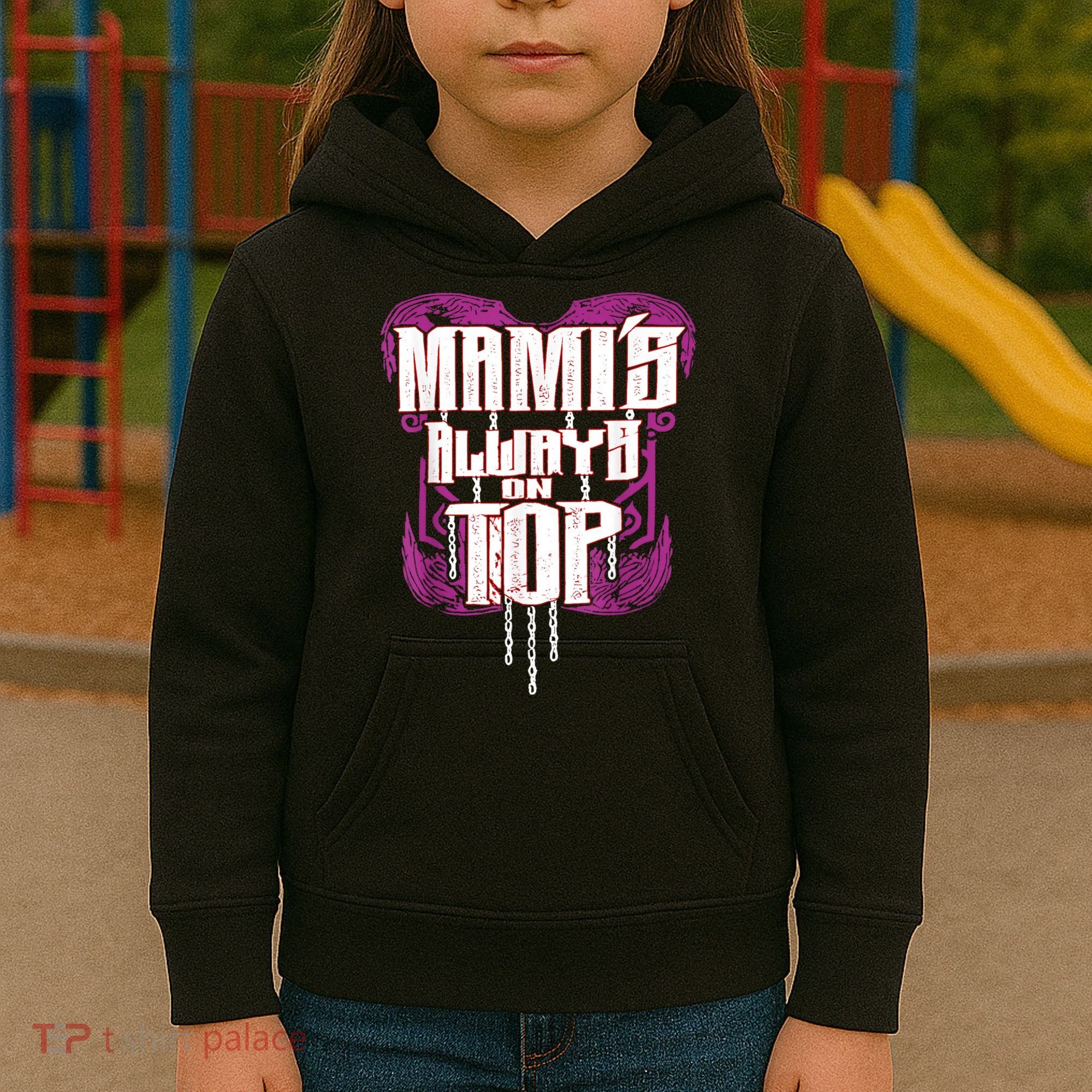 Mami’S Always On Top Funny Mom Kids Hoodie