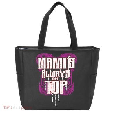 Mami’S Always On Top Funny Mom Tote Bag