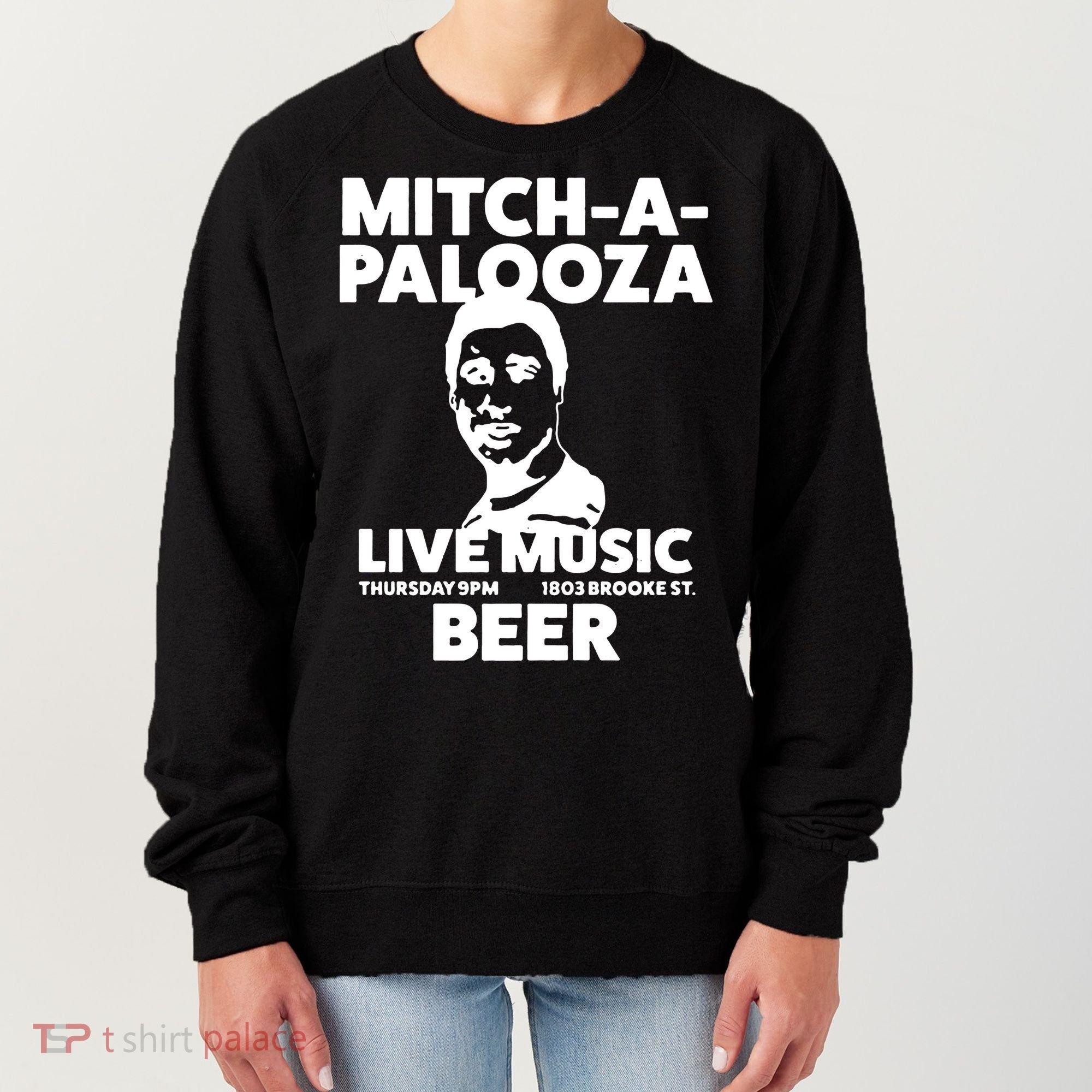 Mitch A Palooza Funny Movie Women's Sweatshirt