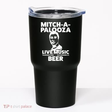 Mitch A Palooza Funny Movie Tumbler