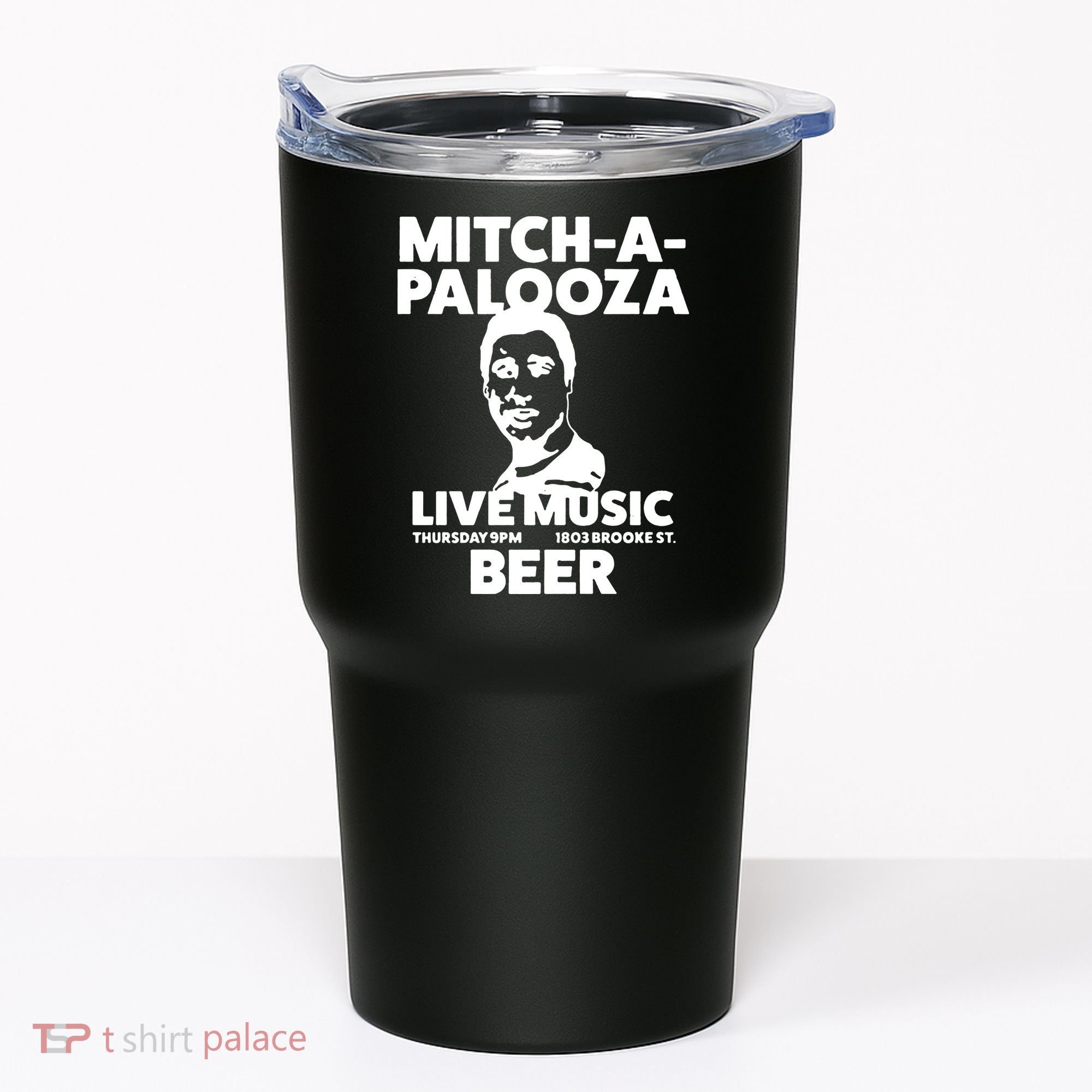 Mitch A Palooza Funny Movie Tumbler
