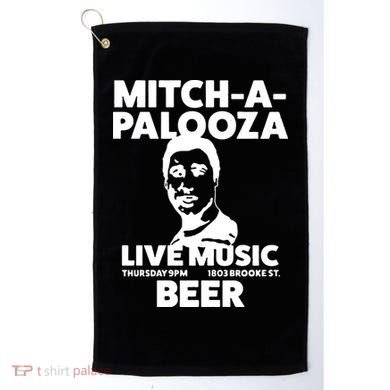 Mitch A Palooza Funny Movie Golf Towel
