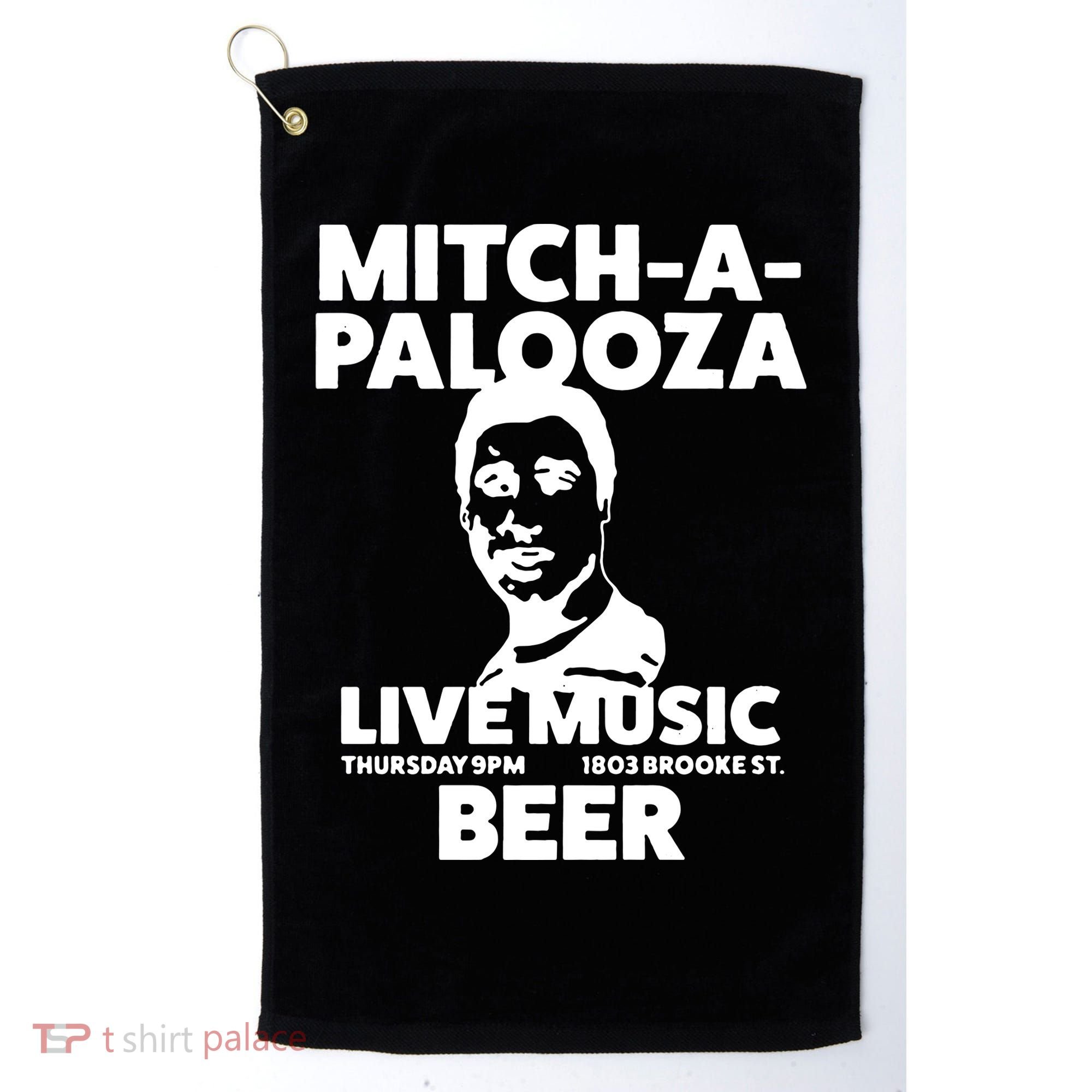 Mitch A Palooza Funny Movie Golf Towel