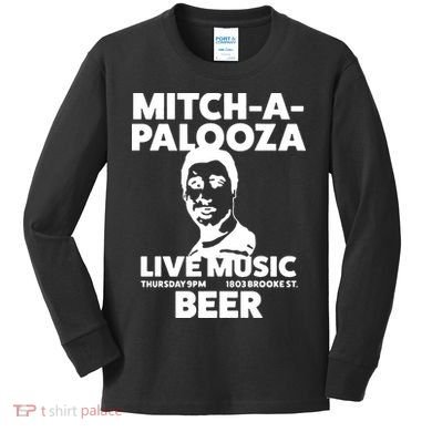 Mitch A Palooza Funny Movie Kids Long Sleeve Shirt