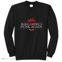 Make America Punk Again Anti Trump Rock Gift Idea Sweatshirt thumb 0