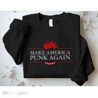 Make America Punk Again Anti Trump Rock Gift Idea Sweatshirt thumb 2