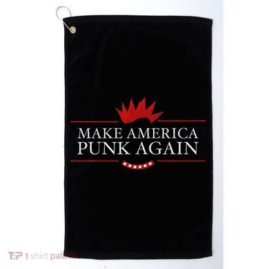 Make America Punk Again Anti Trump Rock Gift Idea Golf Towel