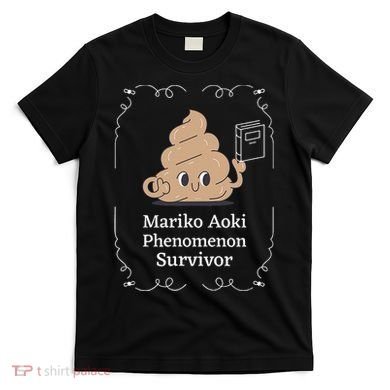 Mariko Aoki Phenomenon Survivor Funny Book Bookstore T-Shirt