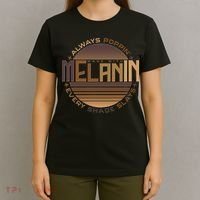 Melanin Always Poppin Every Shade Slays T-Shirt thumb 4