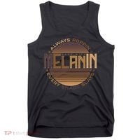 Melanin Always Poppin Every Shade Slays Tank Top thumb 0