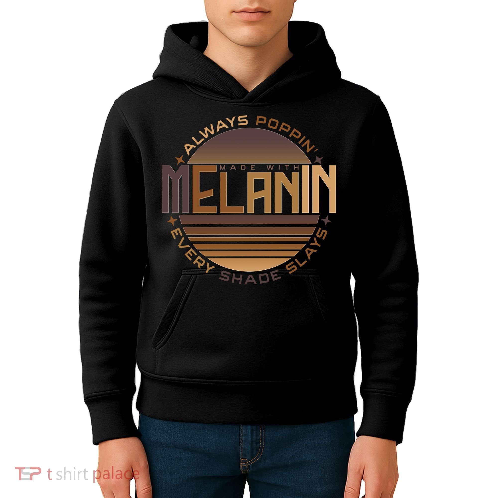 Melanin Always Poppin Every Shade Slays Kids Hoodie