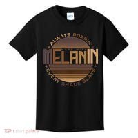 Melanin Always Poppin Every Shade Slays Kids T-Shirt thumb 0