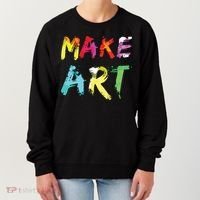 Make Art Painter Artist Teacher Artsy Gift Women's Sweatshirt thumb 0