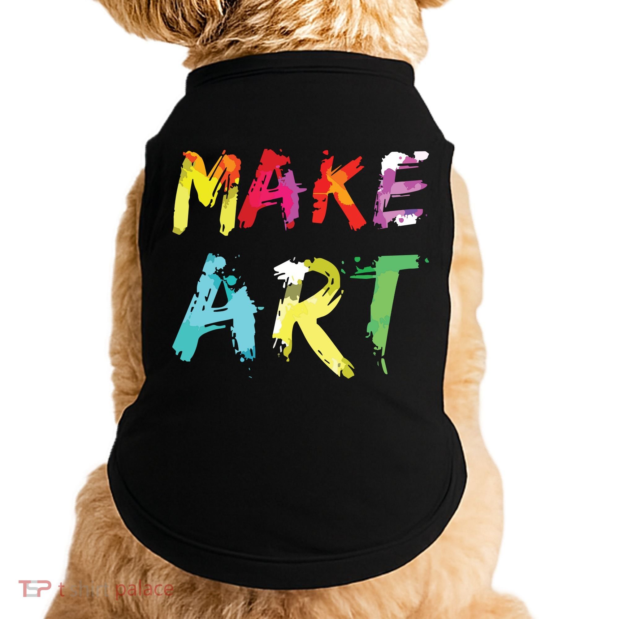 Make Art Painter Artist Teacher Artsy Gift Doggie Tank