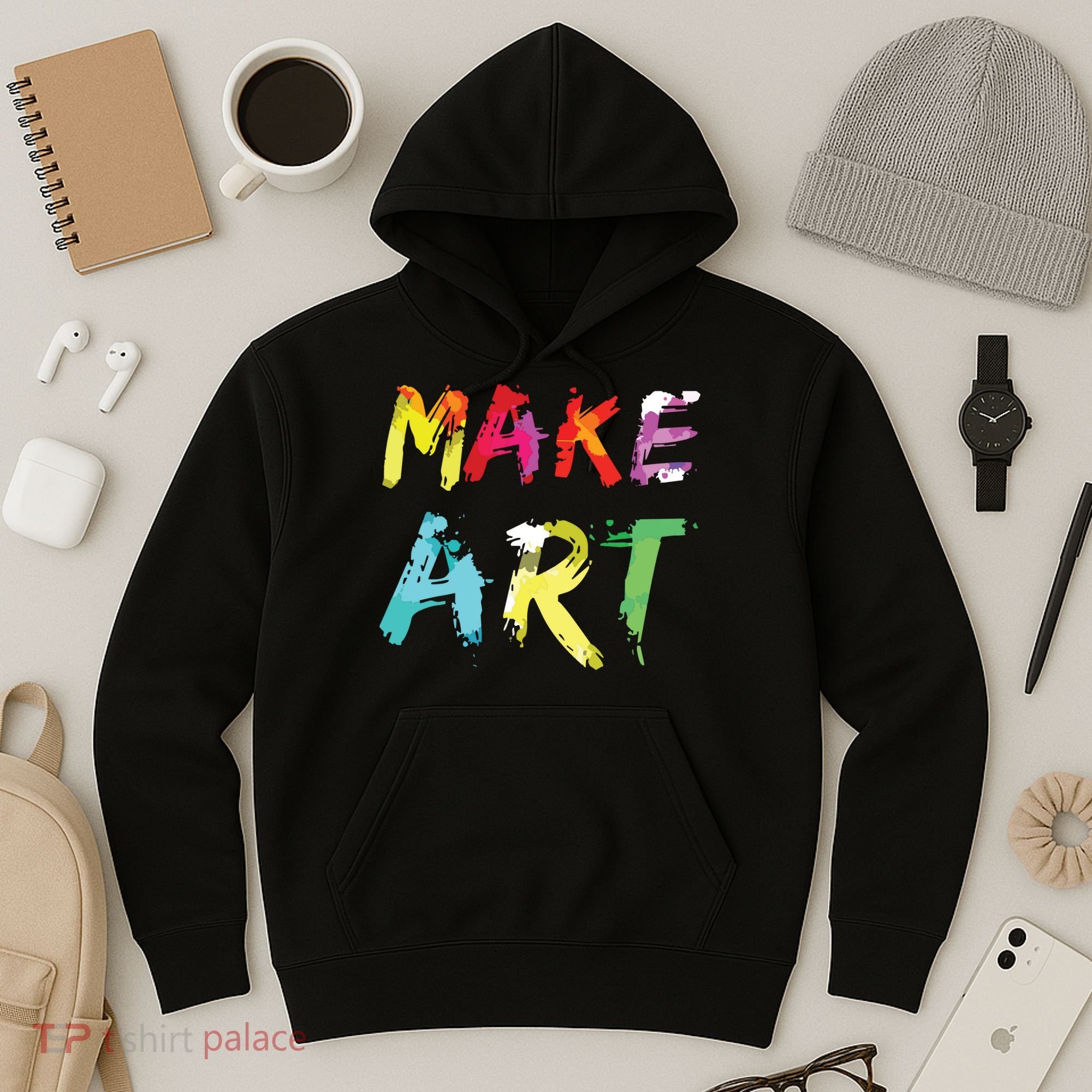 Make Art Painter Artist Teacher Artsy Gift Hoodie