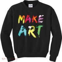 Make Art Painter Artist Teacher Artsy Gift Kids Sweatshirt thumb 0
