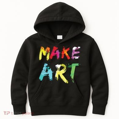 Make Art Painter Artist Teacher Artsy Gift Kids Hoodie