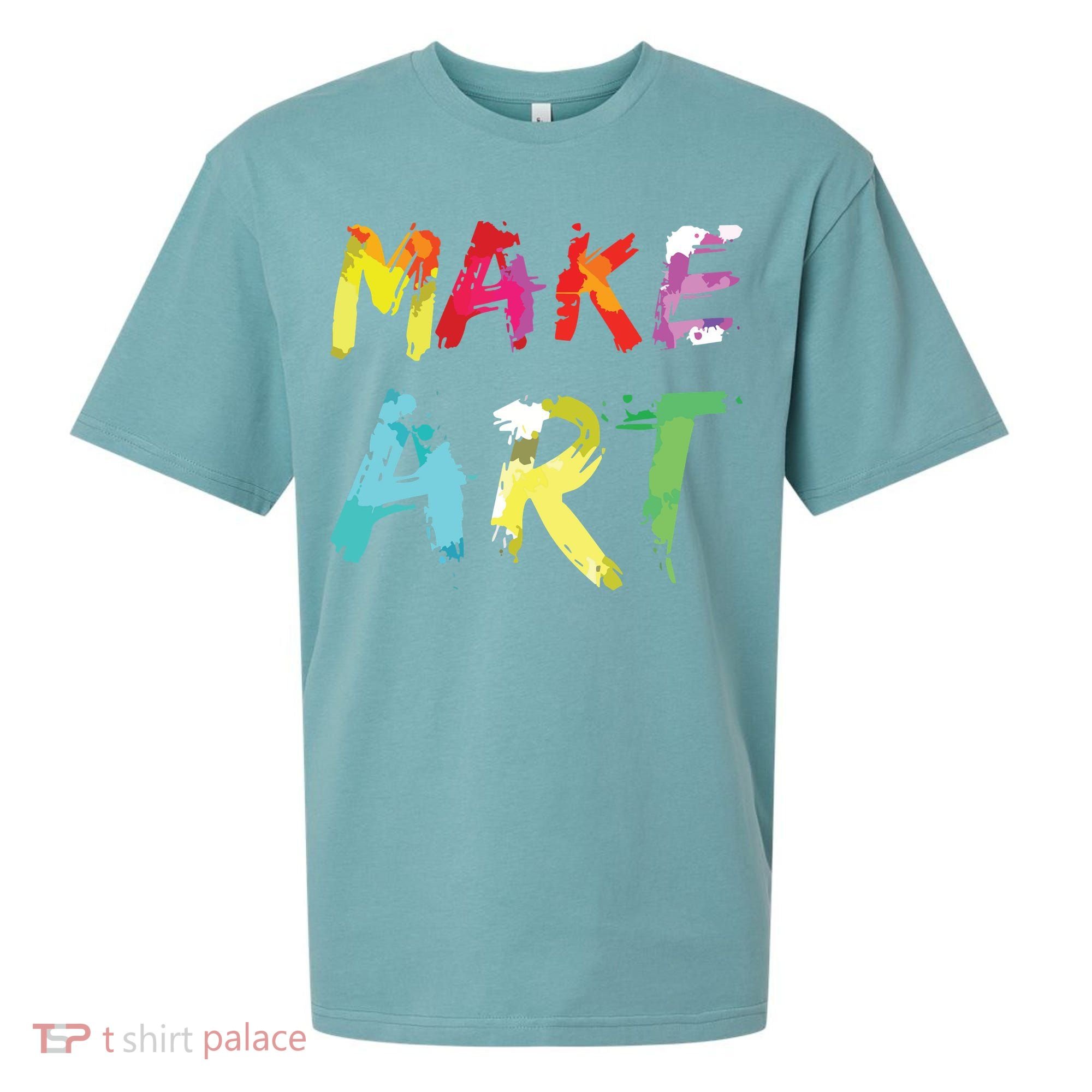 Make Art Painter Artist Teacher Artsy Gift Sueded Cloud Jersey T-Shirt