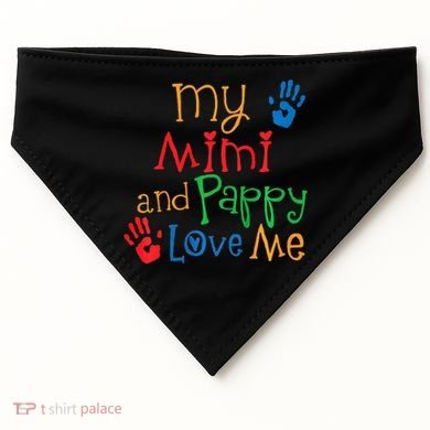 Mimi And Pappy Love Me Grandchild USA-Made Doggie Bandana