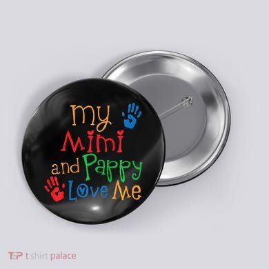 Mimi And Pappy Love Me Grandchild Button