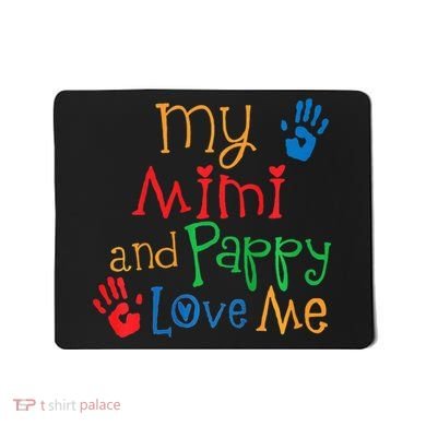 Mimi And Pappy Love Me Grandchild Mousepad