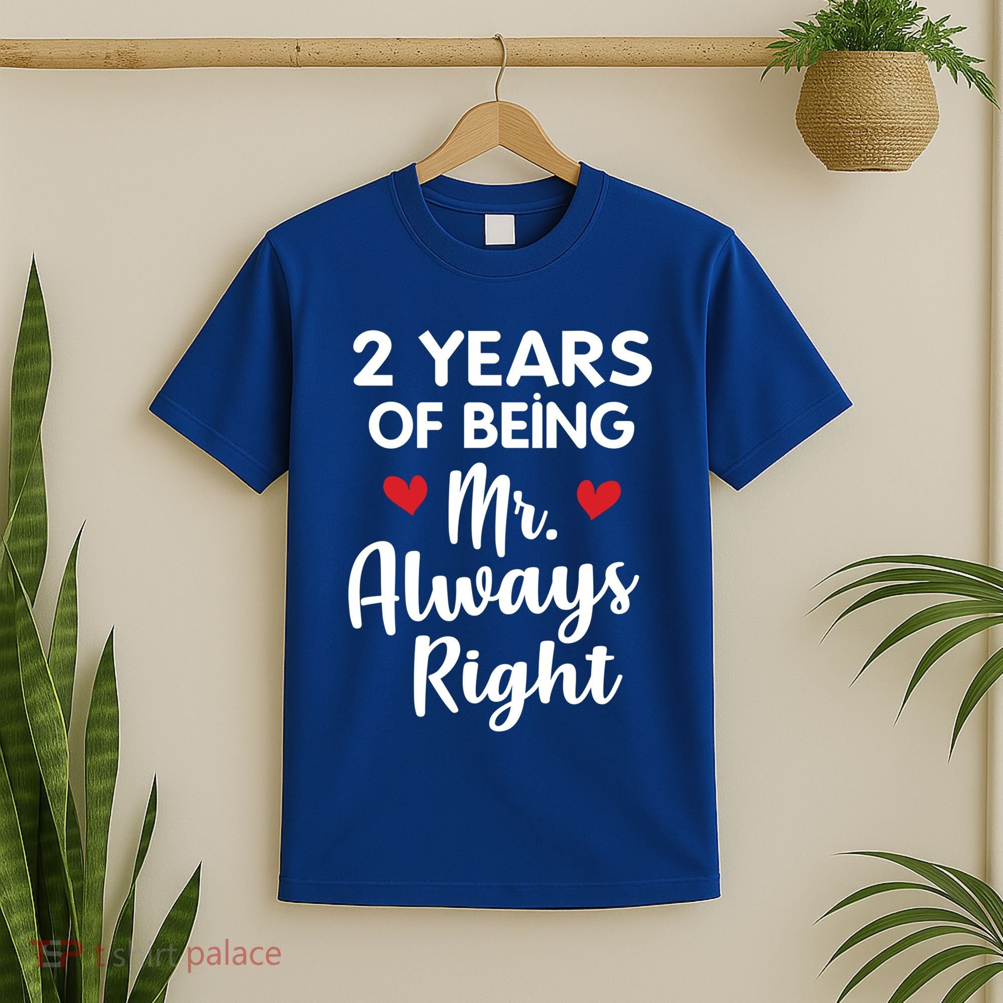 Mr Always Right 2nd Wedding Anniversary Gift For Husband Gift T-Shirt