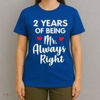 Mr Always Right 2nd Wedding Anniversary Gift For Husband Gift T-Shirt thumb 4